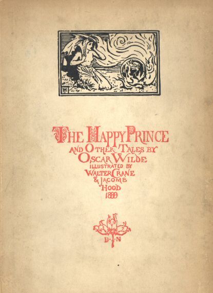 The Happy Prince, and Other Tales - Oscar Wilde